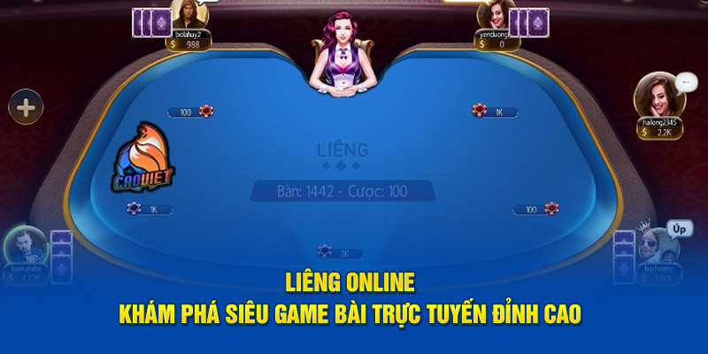 Liêng Online - Khám Phá Siêu Game Bài Trực Tuyến Đỉnh Cao